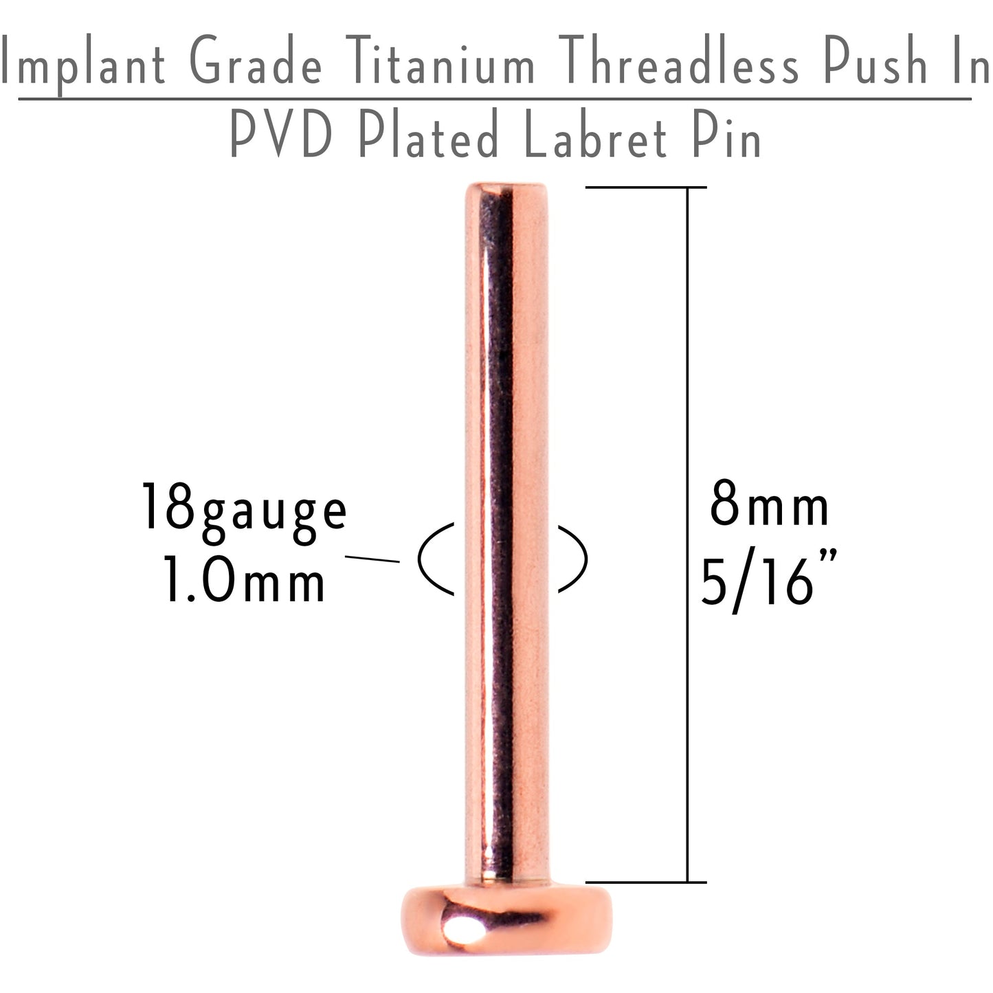 18G 5/16 Rosy Tone ASTM F-136 Implant Grade Titanium Threadless Post Only Labret